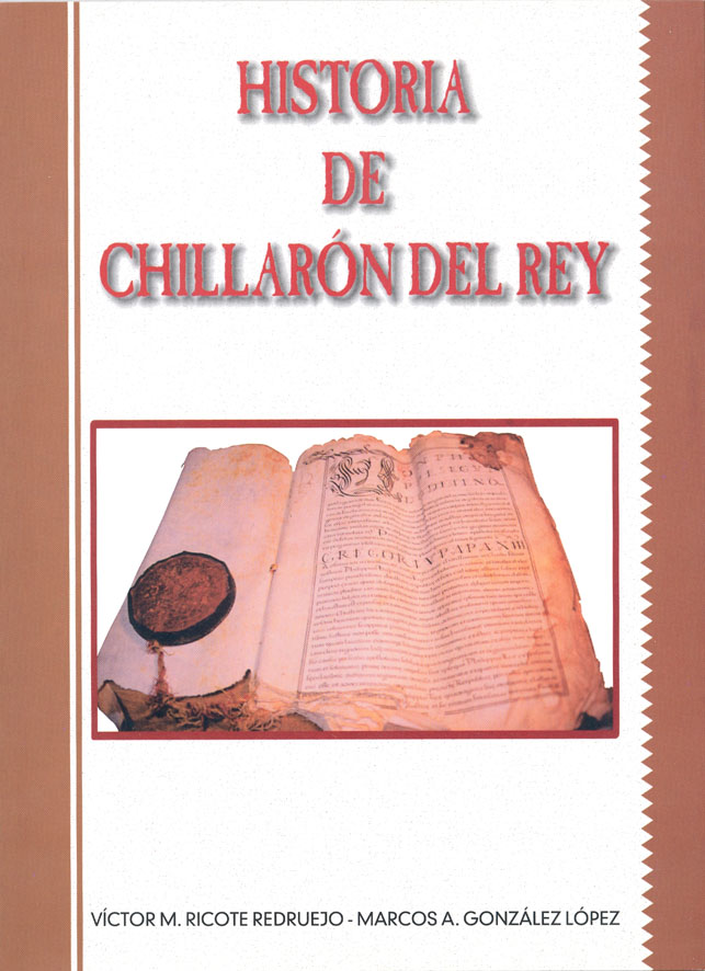 Libro sobre la historia de Chillarón del Rey